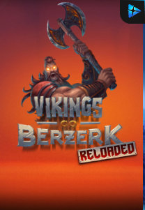 Bocoran RTP Vikings Go Berzerk Reloaded di ZOOM555 | GENERATOR RTP SLOT